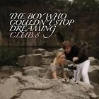 The Boy Who Couldn't Stop Dreaming by Club 8