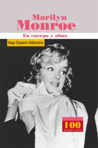 Marilyn Monroe (100 Personajes) (Spanish Edition)