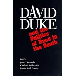 David Duke and the Politics of Race in the South book cover