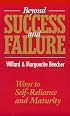 Beyond Success and Failure: Ways to Self-Reliance and Maturity