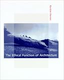 The Ethical Function of Architecture