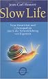 Slow Life