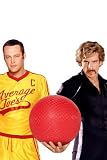 Dodgeball: A True Underdog Story
