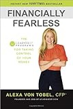 Financially Fearless: The LearnVest Program for Taking Control of Your Money