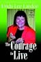 The Courage to Live