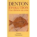 Evolution : une th�orie en crisepar Michael Denton