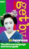 Get by in Japanese 1998 Travel Pack (Get By In)