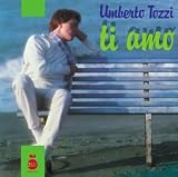 Umberto Tozzi -  Ti Amo