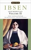 Ibsen: 4 Major Plays, Vol. 2: Ghosts/An Enemy of the People/The Lady from the Sea/John Gabriel Borkman (Signet Classics)