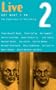 Live 2: Not What I Am: The Experience of Performing