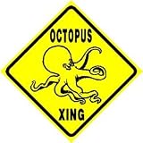 OCTOPUS CROSSING sign * street aquatic animal