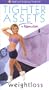 Tighter Assets with Tamilee: Weight Loss [VHS]