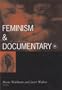 Feminism And Documentary (Visible Evidence)