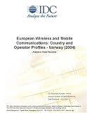 Review IDC Research  / European Wireless and Mobile Communications: Country and Operator Profiles - Norway (2004)
