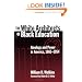 The White Architects of Black Education: Ideology and Power in America, 1865-1954 (Teaching for Social Justice, 6)