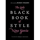 The Little Black Book of Style by Nina Garcia and Ruben Toledo