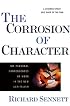 The Corrosion of Character: The Personal Consequences of Work in the New Capitalism