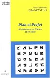 Plan et projet : L\'urbanisme en France et en Italie