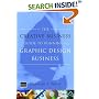 The Creative Business Guide to Running a Graphic Design Business