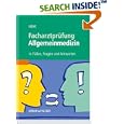 Facharztprüfung Allgemeinmedizin - In Fällen, Fragen und Antworten