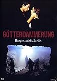 G�tterd�mmerung - Morgen stirbt Berlin - Tim Bergmann