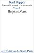 La Soci�t� ouverte et ses enemis, tome 2 : Hegel et Marx