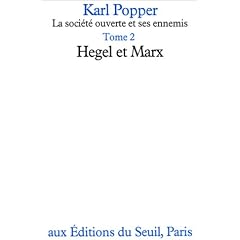 La Soci�t� ouverte et ses enemis, tome 2 : Hegel et Marx