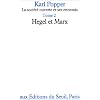La Soci�t� ouverte et ses enemis, tome 2 : Hegel et Marx