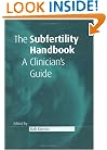 The Subfertility Handbook: A Clinician's Guide