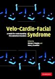 Velo-cardio-facial Syndrome: A Model for Understanding Microdeletion Disorders