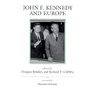 Click here to buy John F. Kennedy and Europe (Eisenhower Center Studies on War and Peace) by  Douglas Brinkley and Richard T. Griffiths.