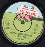 HOW THEY CROSSED THE POLE 7" (45)