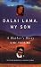 Dalai Lama, My Son: A Mother's Autobiography (Compass Books)