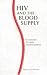 Book HIV and the Blood Supply: An Analysis of Crisis Decisionmaking