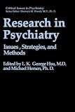 Research in Psychiatry: Issues, Strategies and Methods (Critical Issues in Psychiatry)