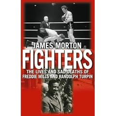 Fighters: The Sad Lives and Deaths of Freddie Mills and Randolph Turpin