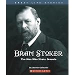 Bram Stoker: The Man Who Wrote Dracula (Great Life Stories) book cover