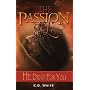 The Passion of Love: He Did It For You