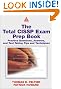 

The Total CISSP Exam Prep Book: Practice Questions, Answers, and Test Taking Tips and Techniques