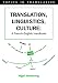 Translation, Linguistics, Culture: A French - English Handbook (Topics in Translation)