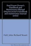 Ford Escort : covers models 1968 onwards (not TC, RS1600, Mexico): owner's handbook/maintenance manual