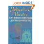 Multicultural Theatre: Scenes and Monologs from New Hispanic, Asian, and African-American Plays
