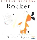 Rocket: [Little Kippers]
