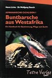 Afrikanische Cichliden I - Buntbarsche aus Westafrika. Ein Handbuch f�r Bestimmung, Pflege und Zucht