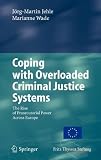 Coping with Overloaded Criminal Justice Systems: The Rise of Prosecutorial Power Across Europe