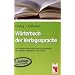 W�rterbuch der Verlagssprache: Der aktuelle F�hrer durch das Fachchinesisch der Verleger, Redakteure und Drucker