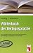 Wörterbuch der Verlagssprache - (Perfect Paperback) Johann-Friedrich Huffmann - <span class='salesrank'>1) <strong>SalesRank</strong>: 72,419 Wörterbuch der Verlagssprache