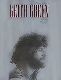 Keith Green The Ministry Years Vol.1 (Ministry Years)