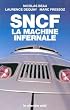 SNCF, la machine infernale