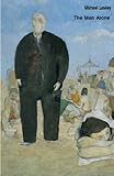 The man alone : new & selected poems